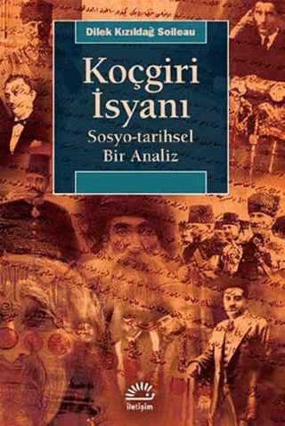 Koçgiri İsyanı - Sosyo-Tarihsel Bir Analiz, Dilek Kızıldağ Soileau