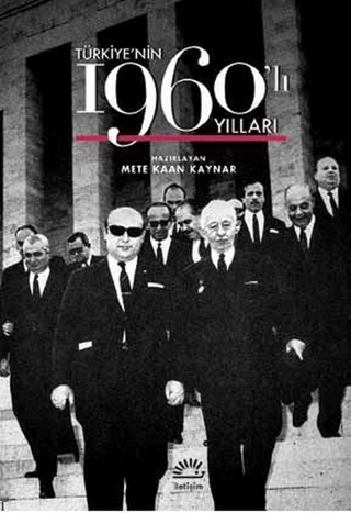 Türkiye’nin 1960’lı Yılları, Kolektif