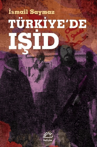 Türkiye’de IŞİD, İsmail Saymaz