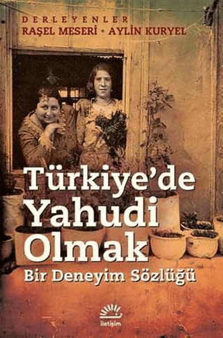 Türkiye’de Yahudi Olmak, Aylin Kuryel , Raşel Meseri