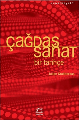 Çağdaş Sanat - Bir Tarihçe, Julian Stallabrass, İletişim Yayınevi