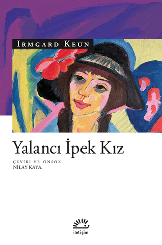 Yalancı İpek Kız, Irmgard Keun