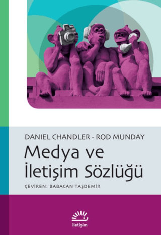 Medya ve İletişim Sözlüğü, Daniel Chandler , Rod Munday