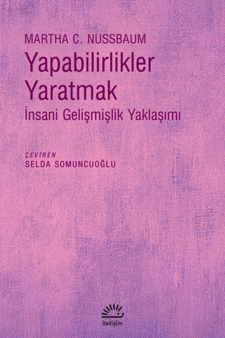 Yapabilirlikler Yaratmak - İnsani Gelişmişlik Yaklaşımı, Martha C. Nussbaum