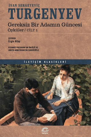 Gereksiz Bir Adamın Güncesi - Öyküler Cilt 1, Ivan Sergeyevich Turgenev , İvan Sergeyeviç Turgenyev