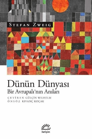 Dünün Dünyası - Bir Avrupalı’nın Anıları, Stefan Zweig