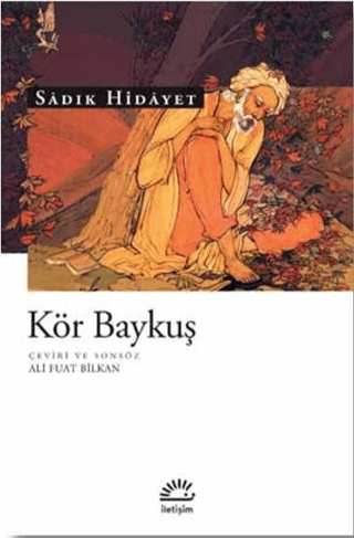 Kör Baykuş, Sadık Hidayet