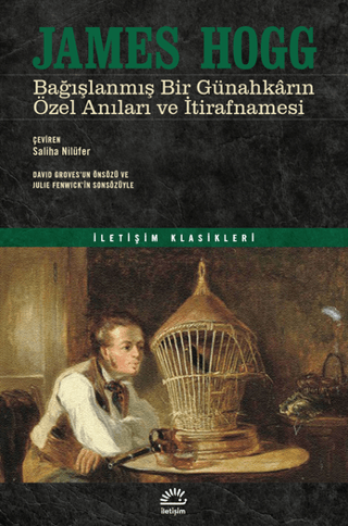 Bağışlanmış Bir Günahkarın Özel Anıları ve İtirafnamesi, James Hogg