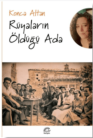 Rüyaların Öldüğü Ada, Konca Altan