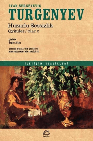 Huzurlu Sessizlik - Öyküler Cilt 2, Ivan Sergeyevich Turgenev , İvan Sergeyeviç Turgenyev