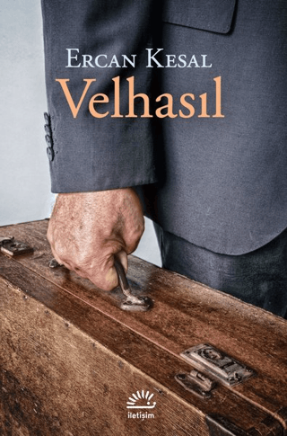 Velhasıl, Ercan Kesal