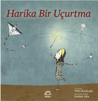 Harika Bir Uçurtma, Tülin Kozikoğlu