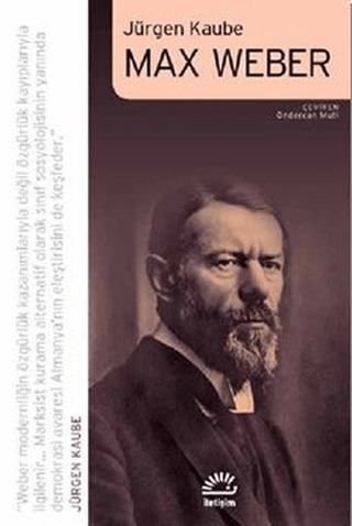 Max Weber, Jürgen Kaube