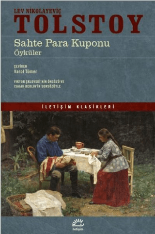 Sahte Para Kuponu - Öyküler, Lev Nikolayeviç Tolstoy, İletişim Yayınevi