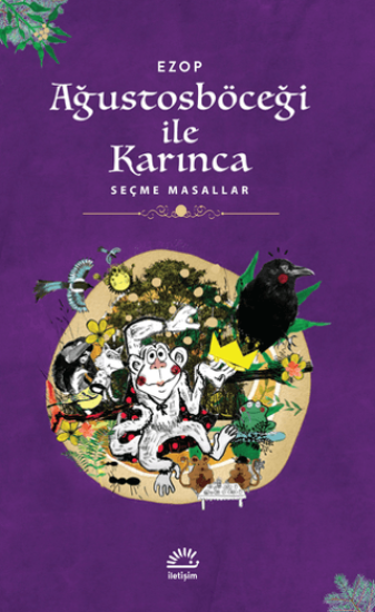 Ağustosböceği İle Karınca - Seçme Masallar, Ezop, İletişim Yayınevi