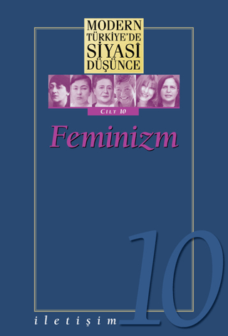 İletişim Yayınevi, Feminizm - Modern Türkiye’de Siyasi Düşünce Cilt 10 (Ciltli), Kolektif