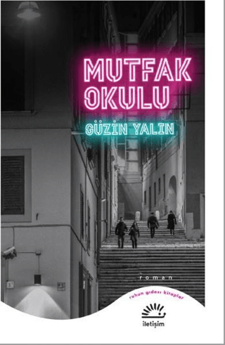 Mutfak Okulu, Güzin Yalın, İletişim Yayınevi