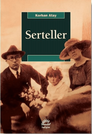 Serteller, Korhan Atay, İletişim Yayınevi