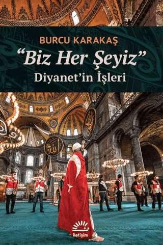 Biz Her Şeyiz - Diyanet’in İşleri, Burcu Karakaş, İletişim Yayınevi