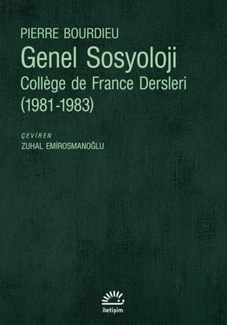 Genel Sosyoloji - College de France Dersleri (1981-1983), Pierre Bourdieu, İletişim Yayınevi