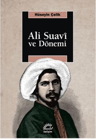 Ali Suavi ve Dönemi, Hüseyin Çelik