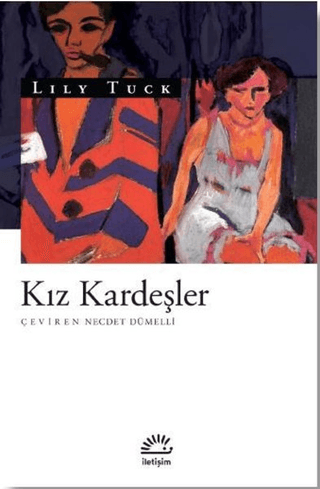 Kız Kardeşler, Lily Tuck, İletişim Yayınevi