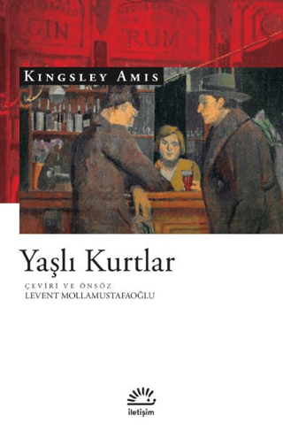 Yaşlı Kurtlar, Kingsley Amis, İletişim Yayınevi