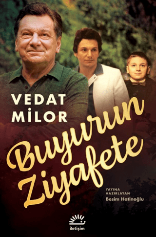 Buyurun Ziyafete, Vedat Milor, İletişim Yayınevi