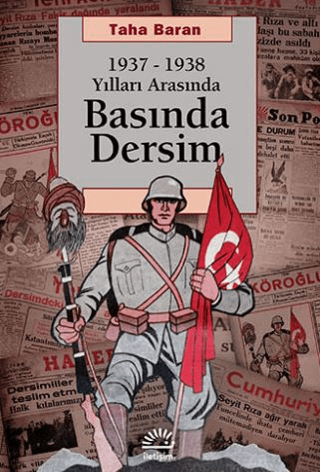 1937-1938 Yılları Arasında Basında Dersim, Taha Baran