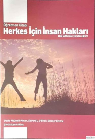 Anadolu Üniversitesi Yayınları, Herkes İçin İnsan Hakları : Hak Kültürüne Yönelik Eğitim, David McQuoid-Mason