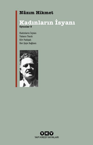 Yapı Kredi Yayınları, Kadınların İsyanı - Oyunlar 5, Nazım Hikmet Ran