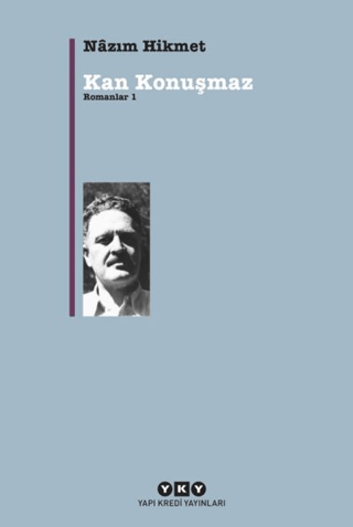 Yapı Kredi Yayınları, Kan Konuşmaz - Romanlar 1, Nazım Hikmet Ran