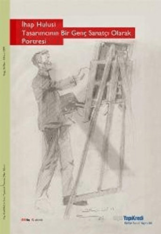 Yapı Kredi Yayınları, İhap Hulusi - Tasarımcının Bir Genç Sanatçı Olarak Portresi, Kolektif