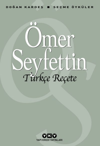 Yapı Kredi Yayınları, Türkçe Reçete, Ömer Seyfettin