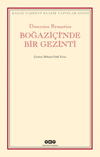 Yapı Kredi Yayınları, Boğaziçi’nde Bir Gezinti, Dionysisos Byzantios