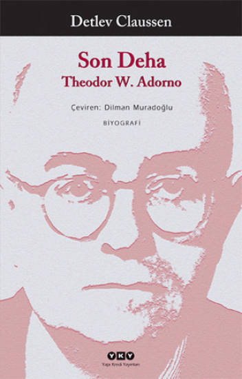 Yapı Kredi Yayınları, Son Deha Theodor W. Adorno, Detlev Claussen