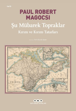 Yapı Kredi Yayınları, Şu Mübarek Topraklar - Kırım ve Kırım Tatarları, Paul Robert Magocsi