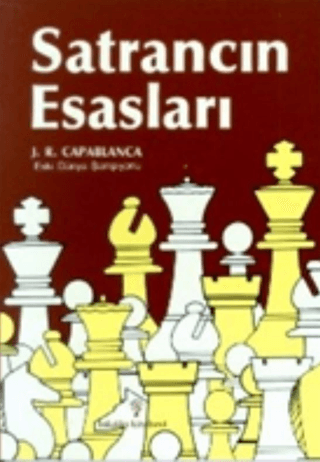 Satrancın Esasları, J. R. Capablanca