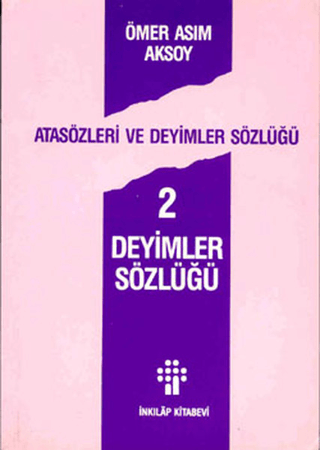 İnkılap Kitabevi, Deyimler Sözlüğü 2 - Atasözleri ve Deyimler Sözlüğü 2, Ömer Asım Aksoy