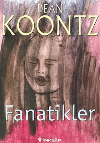 Fanatikler, Dean R. Koontz