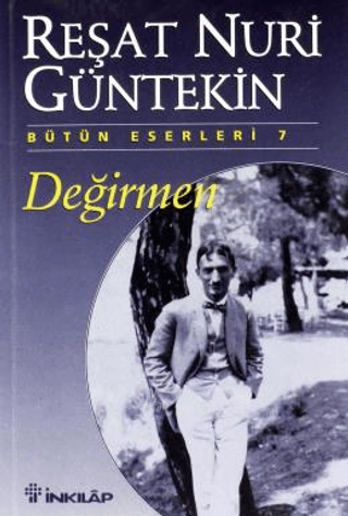 İnkılap Kitabevi, Değirmen, Reşat Nuri Güntekin