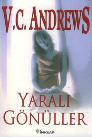 Yaralı Gönüller, V. C. Andrews