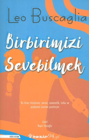 İnkılap Kitabevi, Birbirimizi Sevebilmek İnsan İlişkileri Üzerine Bir İnceleme, Leo Buscaglia