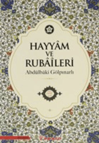 İnkılap Kitabevi, Hayyam ve Rubaileri (Renkli Tablolarla), Abdülbaki Gölpınarlı