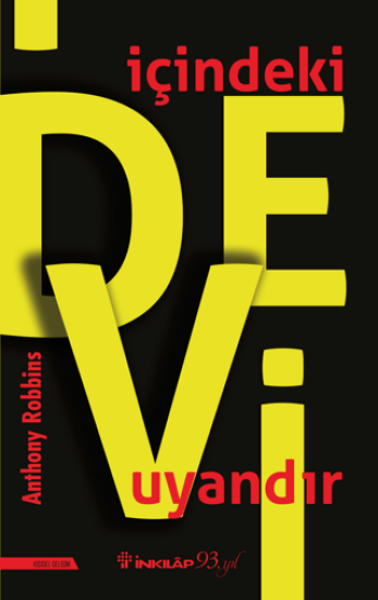 İnkılap Kitabevi, İçindeki Devi Uyandır - Zihinsel, Duygusal, Fiziksel ve Finansal Kaderinizi Bir Anda Ele Almanın Yolu, Anthony Robbins