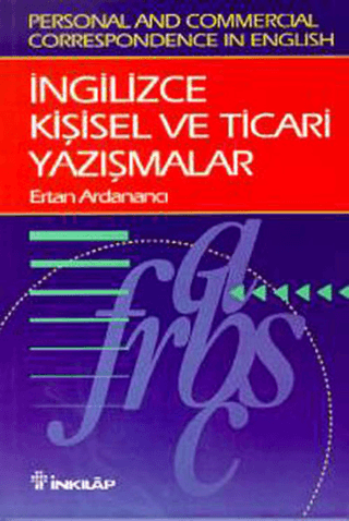 İngilizce Kişisel ve Ticari Yazışmalar Personal and Commercial Correspondence in English, Ertan Ardanancı