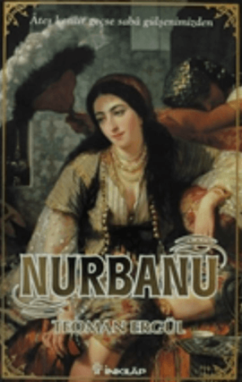 Nurbanu, Teoman Ergül