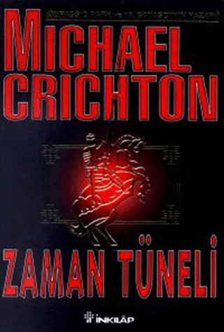 Zaman Tüneli - Timeline - Her Geçmiş Bir Başka Evren, Michael Crichton