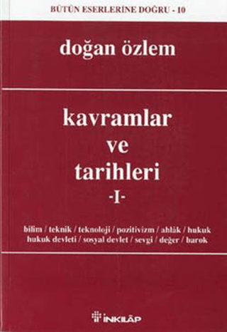 Kavramlar ve Tarihleri - 1 - Bütün Eserlerine Doğru - 10, Doğan Özlem