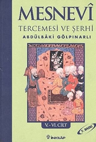 Mesnevi Tercemesi ve Şerhi Cilt: 5-6, Abdülbaki Gölpınarlı